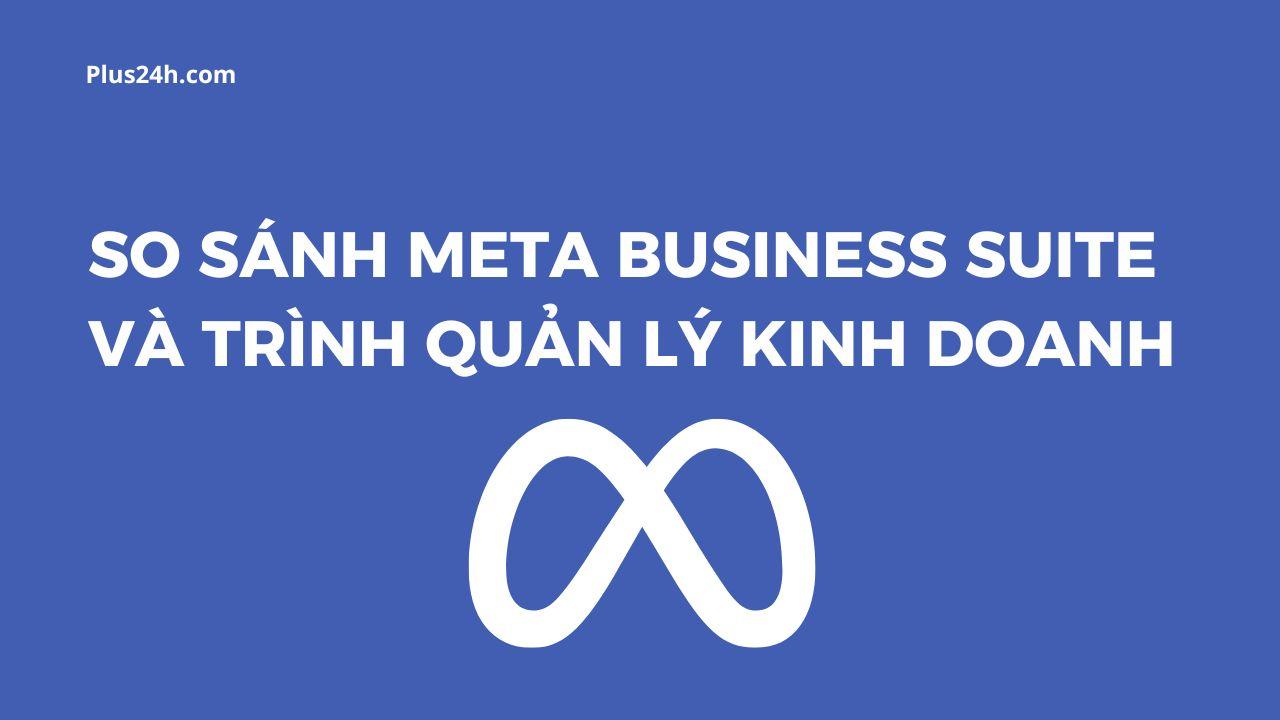 Tối ưu ngân sách quảng cáo qua Meta Business để tăng hiệu suất chiến dịch