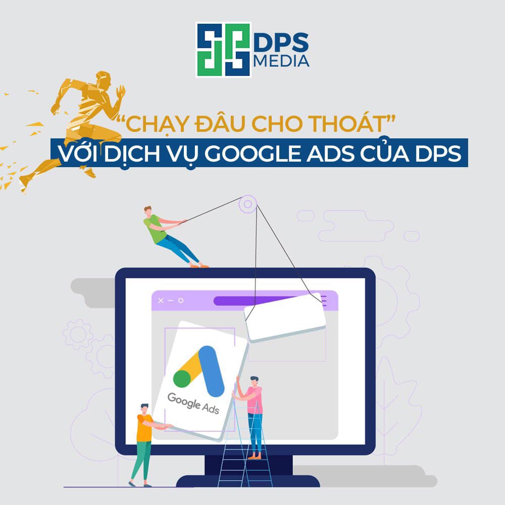 DPS.MEDIA JSC - công ty quảng cáo google adwords hàng đầu Việt Nam