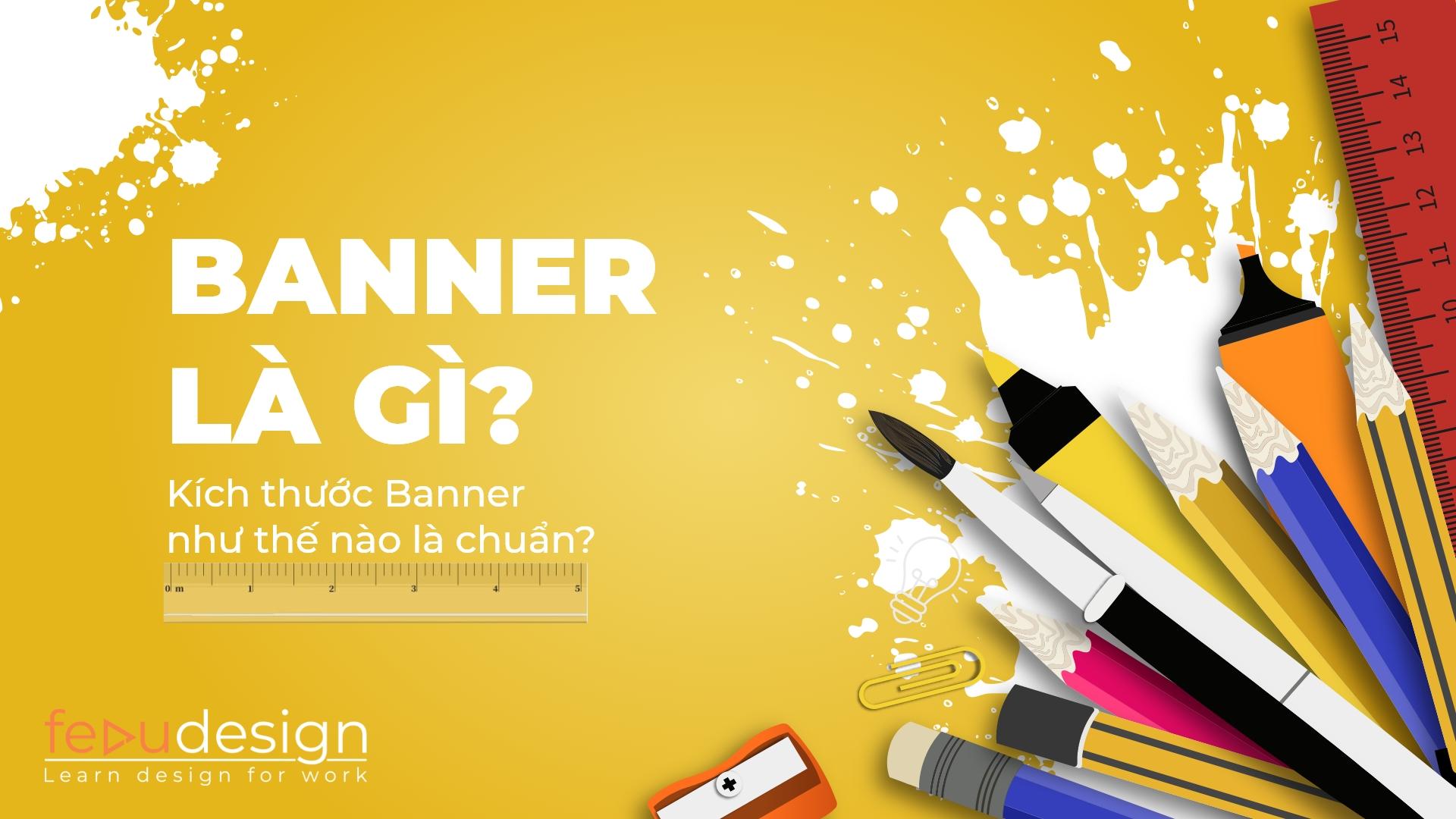 Nguyên tắc thiết kế banner thu hút người xem