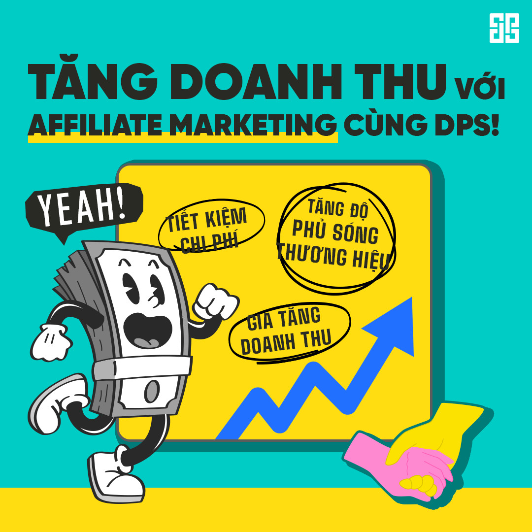 Tăng Doanh Thu Với Affiliate Marketing Cùng Dps! Tăng doanh thu với Affiliate Marketing cùng DPS!