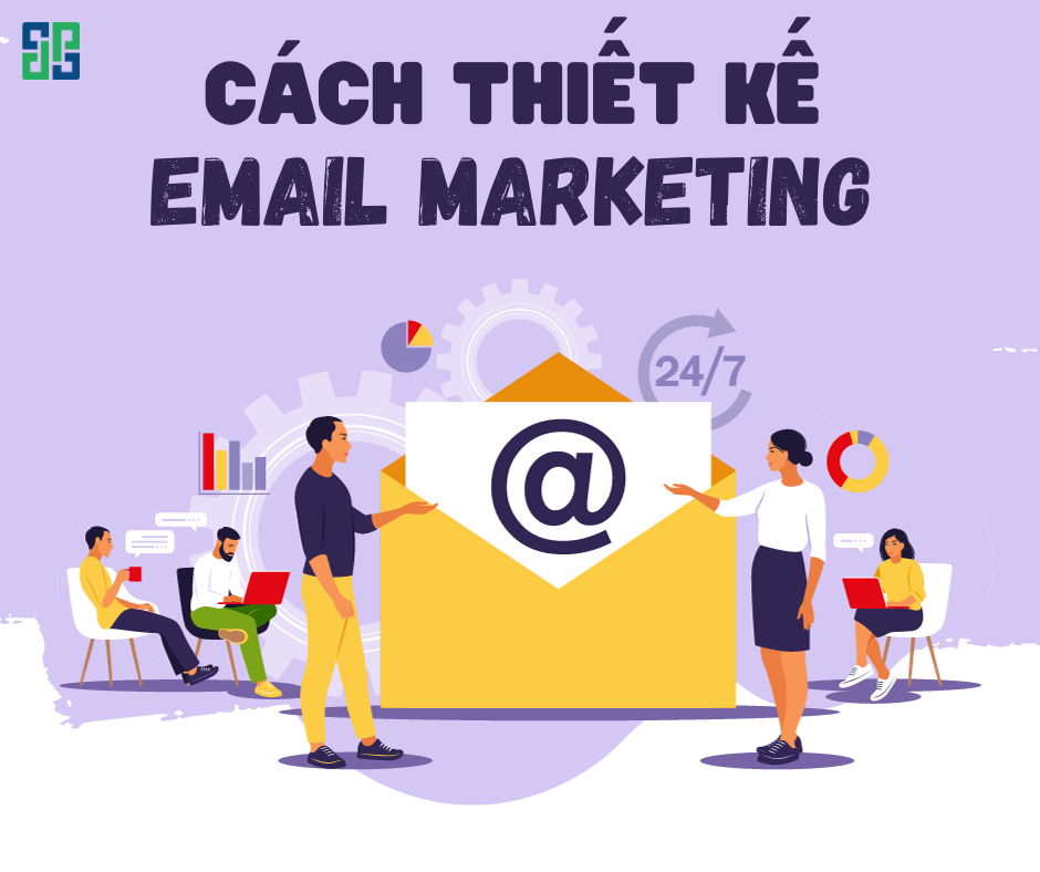 Cách thiết kế email marketing đẹp trên các phần mềm