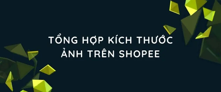 2021年Shopee标准促销封面图、横幅尺寸 2021年Shopee标准促销封面图、横幅尺寸