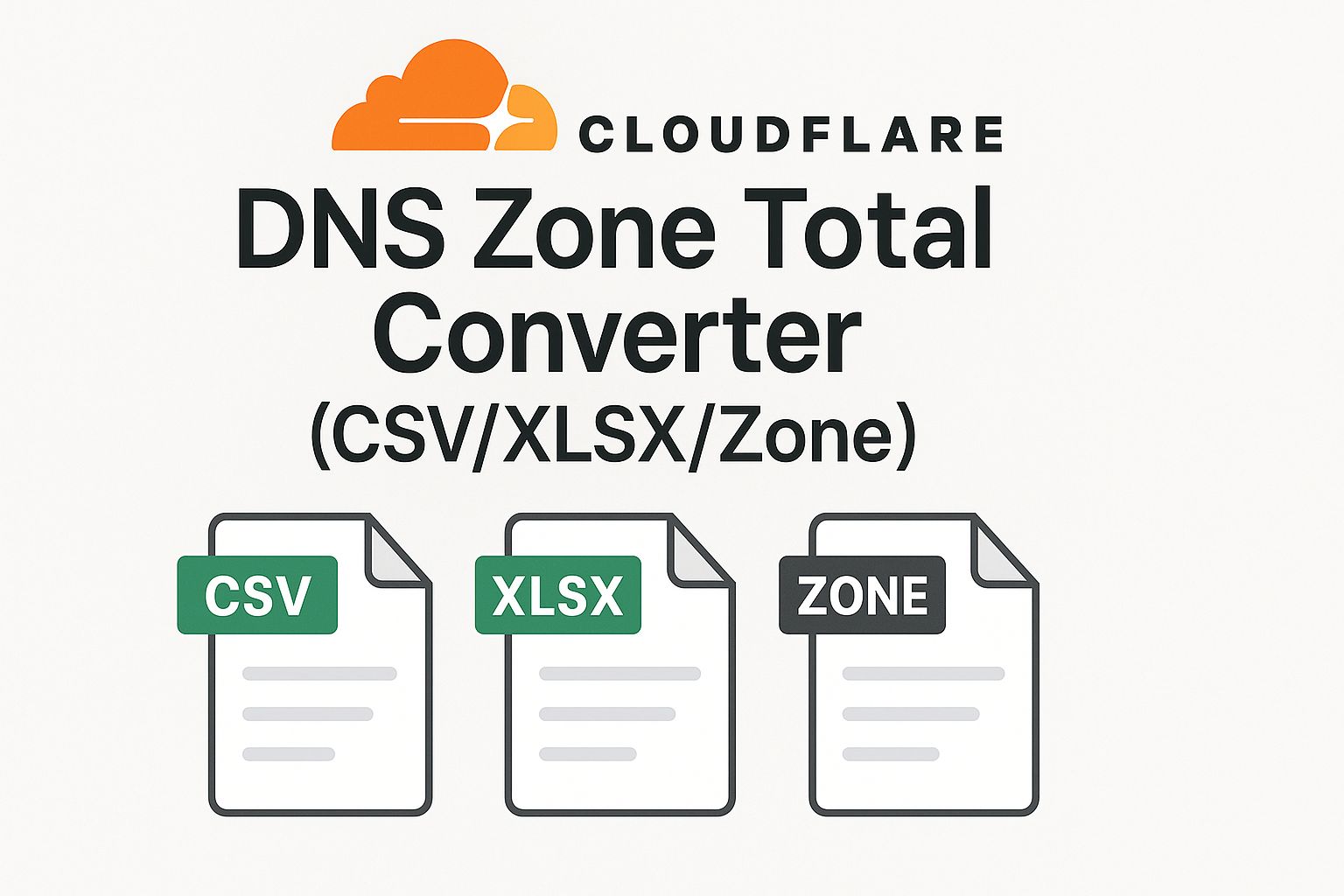 Cloudflare DNS Zone Total Converter (CSV/XLSX/Zone)