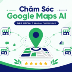 Dịch vụ chăm sóc Google Maps bằng AI: Bảng giá quản trị và nuôi Map 2026