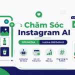 Dịch vụ chăm sóc Instagram bằng AI: Bảng giá quản trị và nuôi kênh 2026
