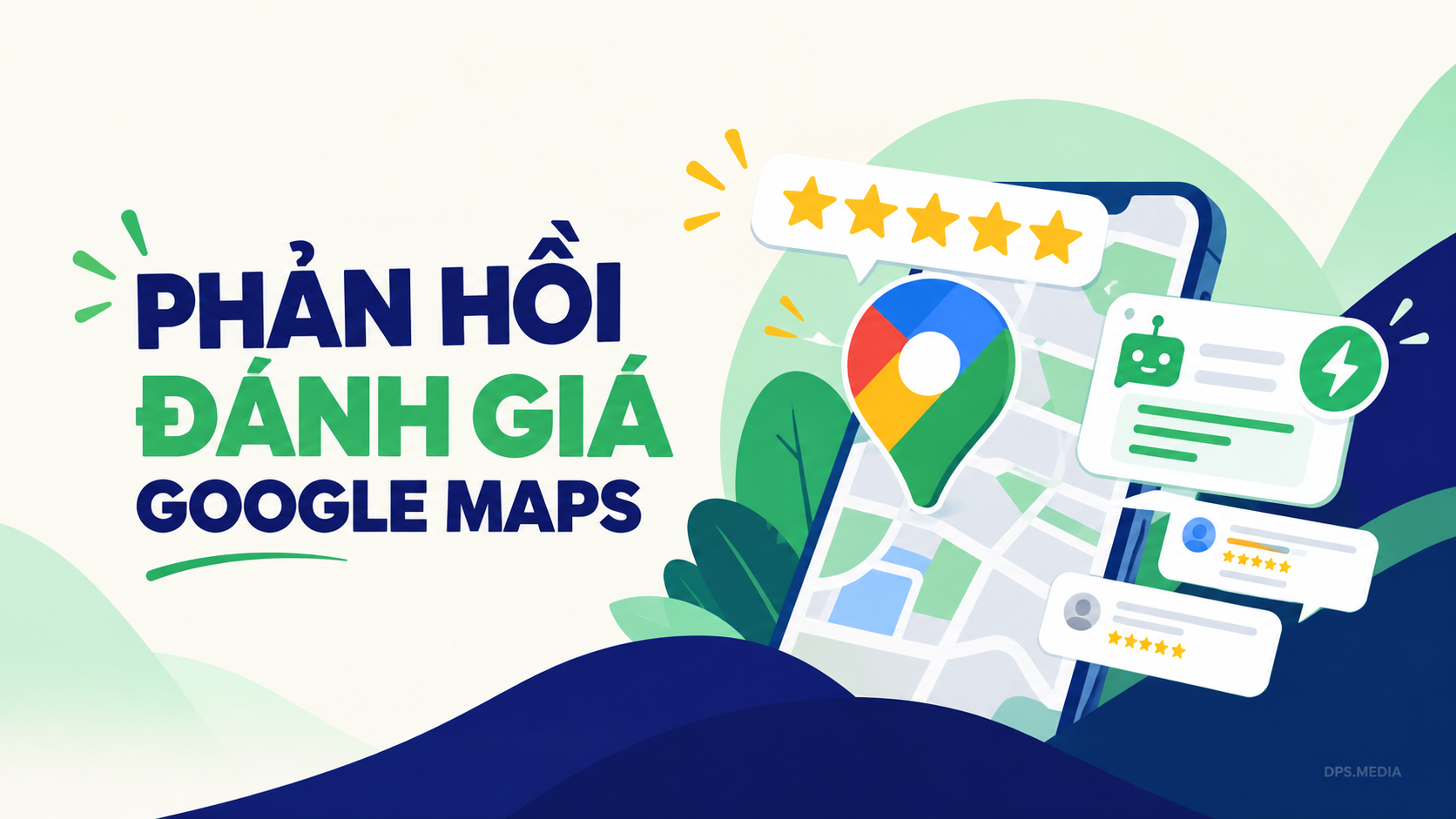 Cách trả lời đánh giá trên Google Map: 5 kịch bản & giải pháp AI 2026