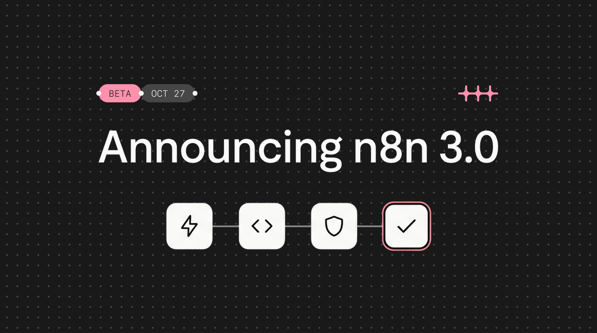 N8N 3.0 Ra Mắt: Bước Tiến Đột Phá Về Ổn Định, Bảo Mật Và Lộ Trình Nâng Cấp 2026 n8n 3.0